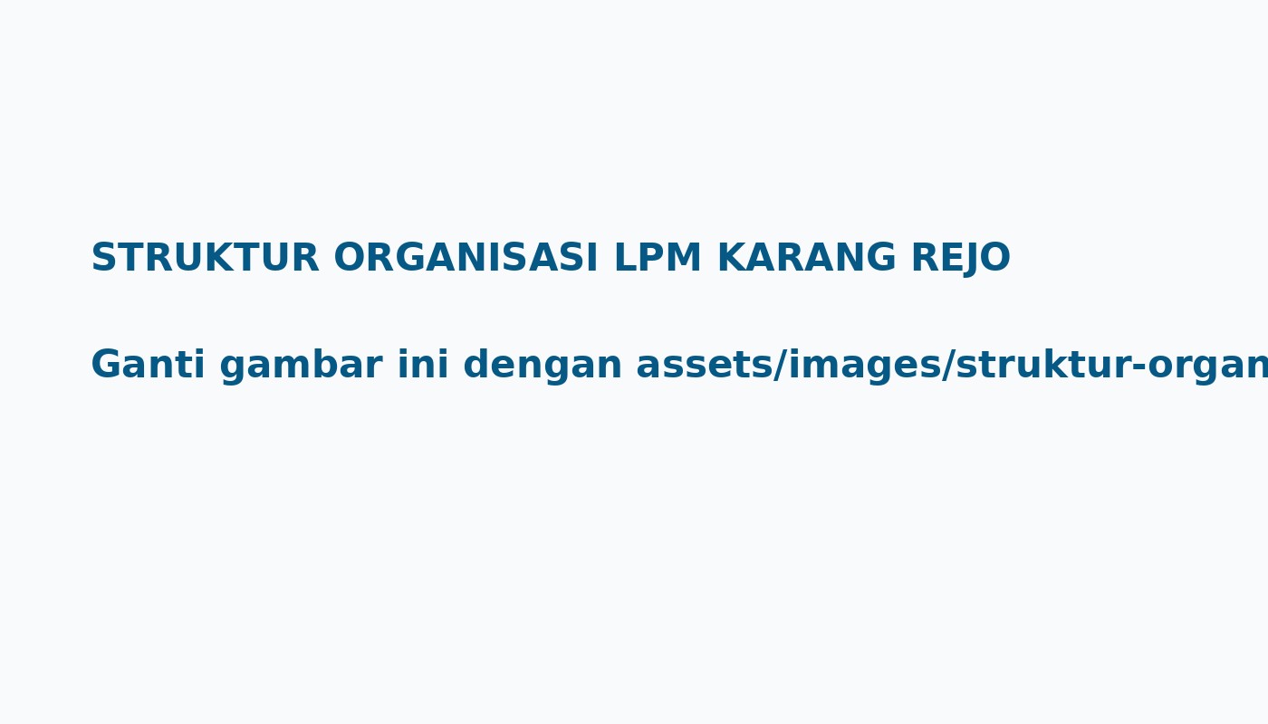 Struktur Organisasi LPM Karang Rejo